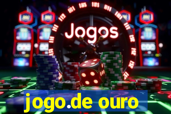 jogo.de ouro