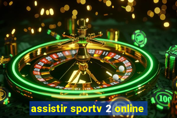 assistir sportv 2 online