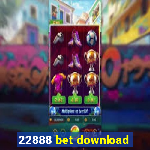 22888 bet download