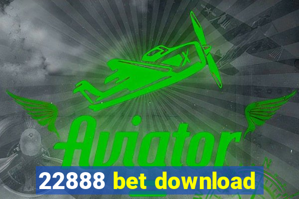 22888 bet download