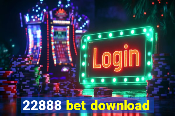 22888 bet download