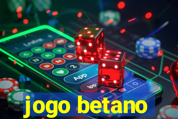 jogo betano