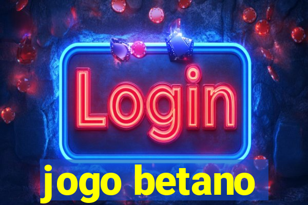 jogo betano