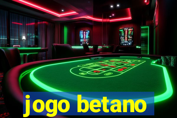 jogo betano