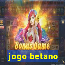 jogo betano