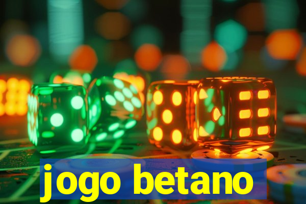 jogo betano