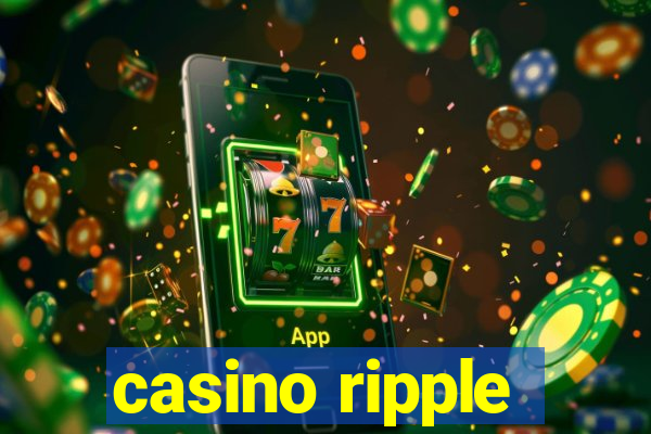 casino ripple