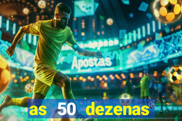 as 50 dezenas melhores de 20 pontos