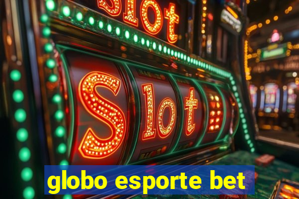 globo esporte bet