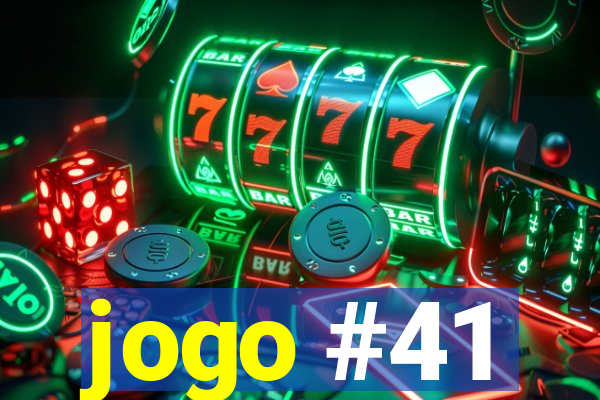 jogo #41