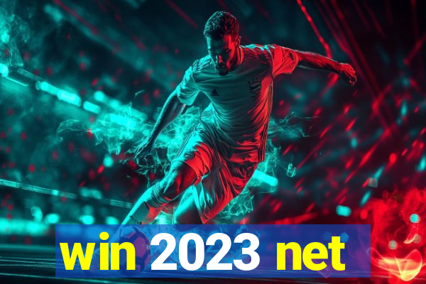 win 2023 net