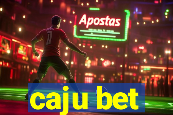 caju bet