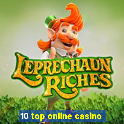 10 top online casino