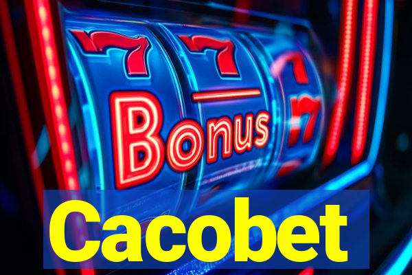 Cacobet