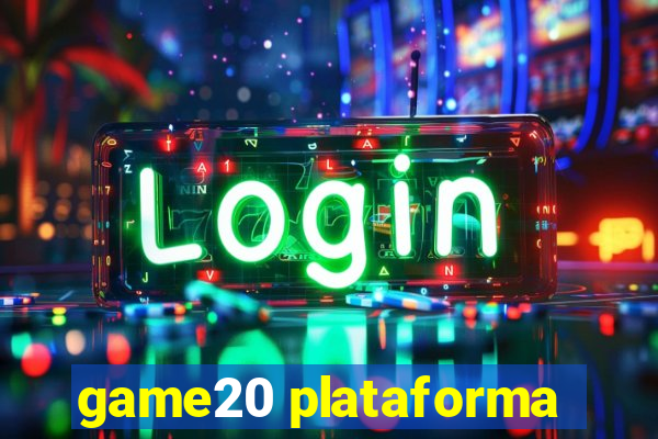 game20 plataforma