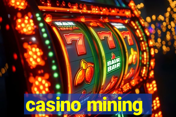 casino mining