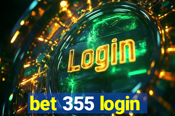 bet 355 login