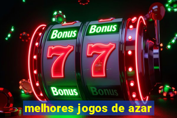 melhores jogos de azar