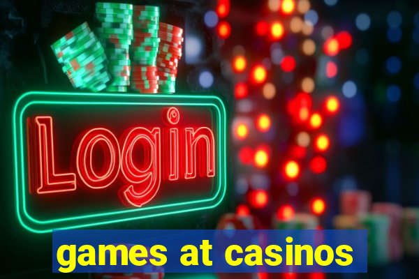 games at casinos