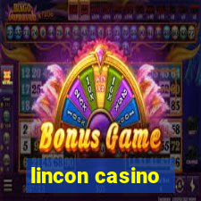 lincon casino