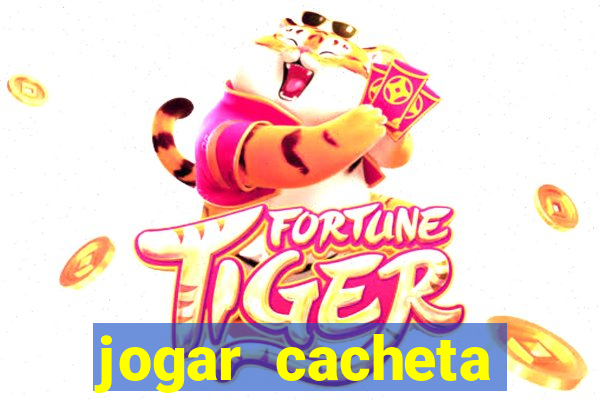 jogar cacheta online apostado