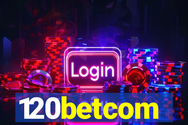 120betcom