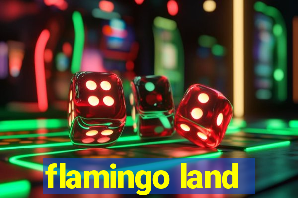 flamingo land