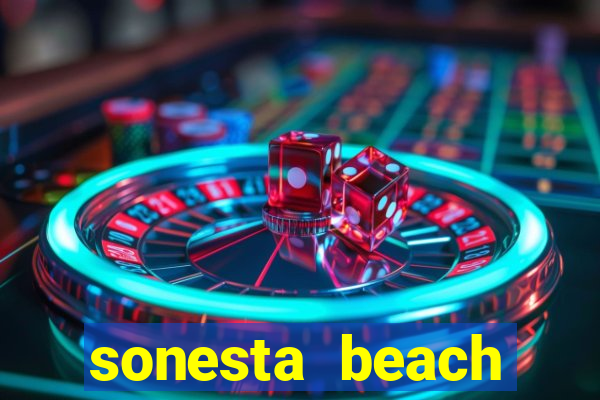 sonesta beach resort and casino