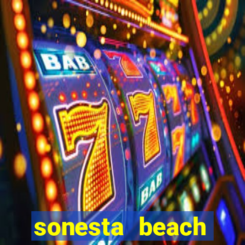 sonesta beach resort and casino