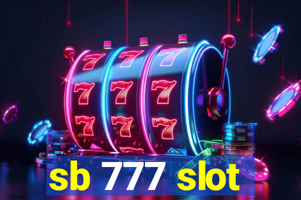 sb 777 slot