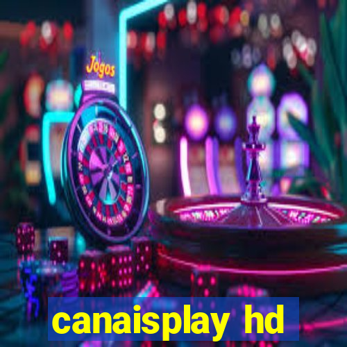 canaisplay hd