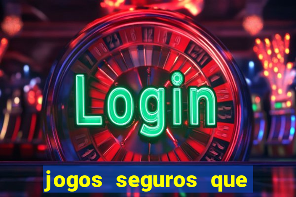 jogos seguros que d?o dinheiro