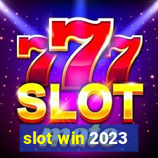 slot win 2023