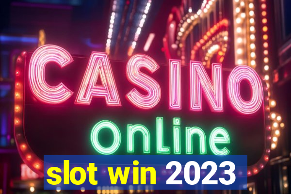 slot win 2023