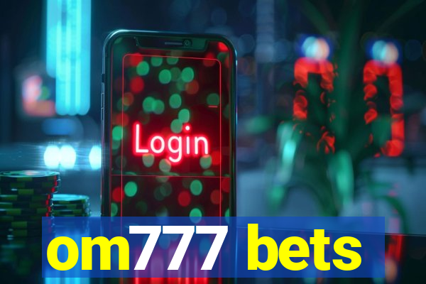 om777 bets