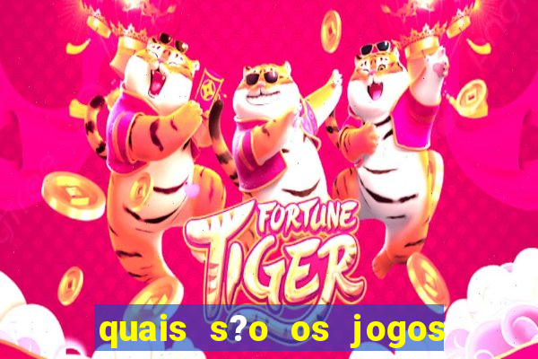 quais s?o os jogos que realmente dá dinheiro