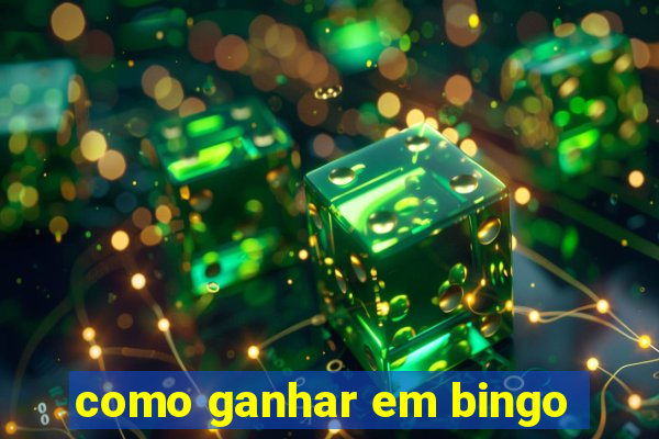 como ganhar em bingo