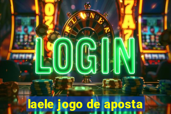 laele jogo de aposta