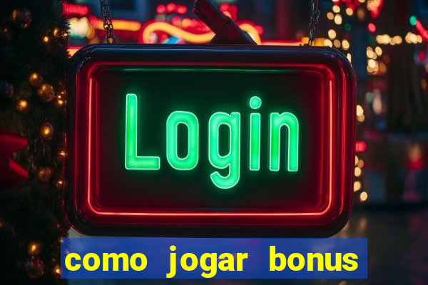 como jogar bonus cassino 1win