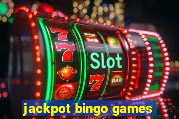 jackpot bingo games