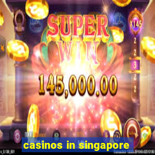 casinos in singapore