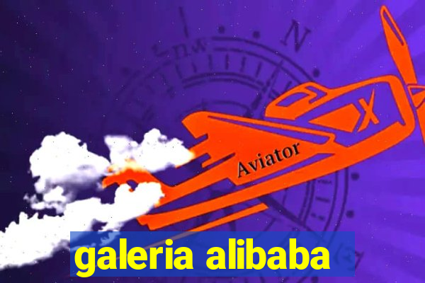 galeria alibaba