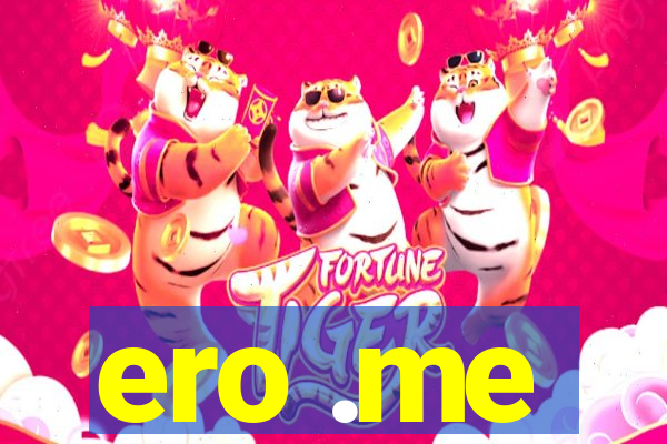 ero .me