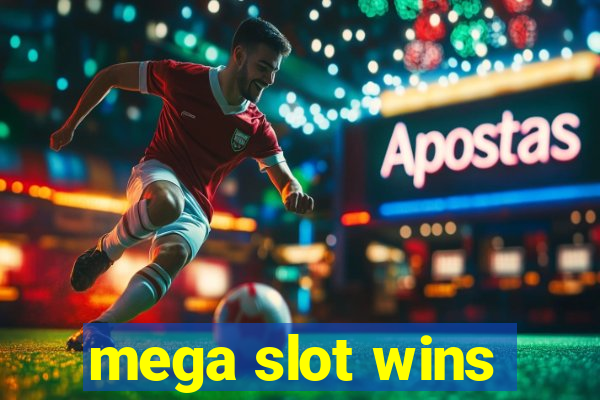 mega slot wins