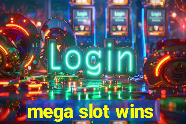 mega slot wins