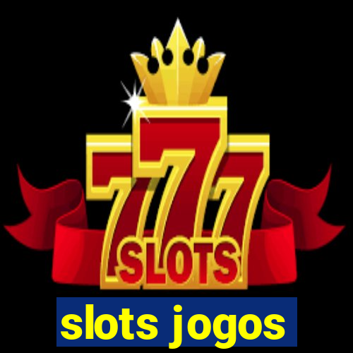 slots jogos