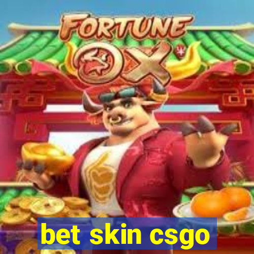 bet skin csgo