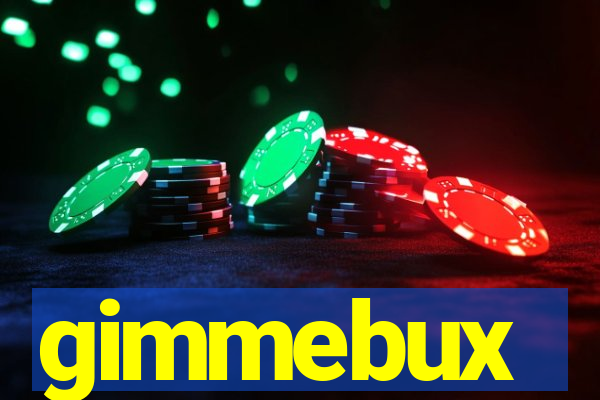 gimmebux