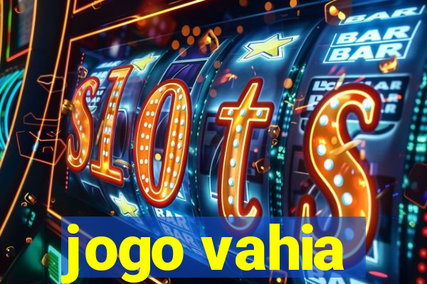 jogo vahia