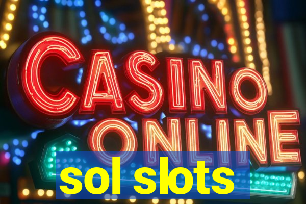 sol slots